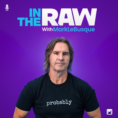 In The Raw with Mark LeBusque