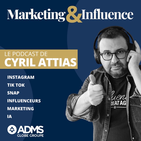 Couverture Marketing & Influence – Le podcast du marketing digital et de l’influence
