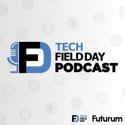Tech Field Day Podcast Tech Field Day Podcast