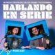 Hablando en Serie