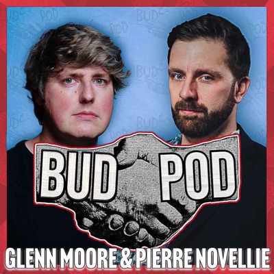 BudPod with Glenn Moore & Pierre Novellie BudPod with Glenn Moore & Pierre Novellie