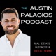 The Austin Palacios Podcast