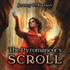 The Pyromancer’s Scroll - A clean serialized epic fantasy novel podcast cover