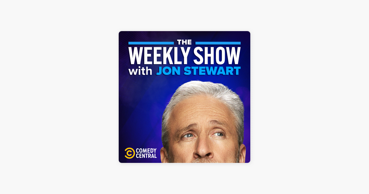 ‎The Weekly Show with Jon Stewart on Apple Podcasts