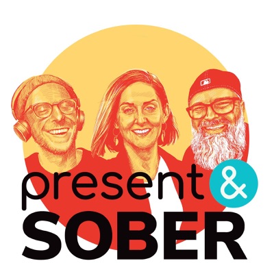 Present and Sober