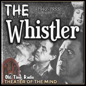 The Whistler - Old Time Radio