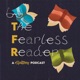 The Fearless Reader