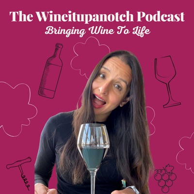 The Wineitupanotch Podcast