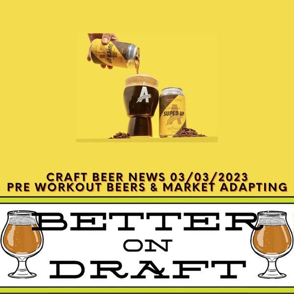 Craft Beer News (03/03/23) – Pre Workout Beers & Market Adaptions photo