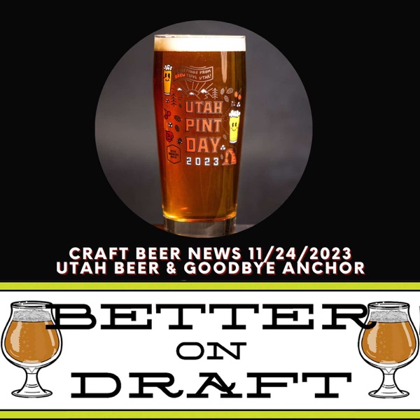 Craft Beer News (11/24/23) – Utah Beer & Goodbye Anchor photo