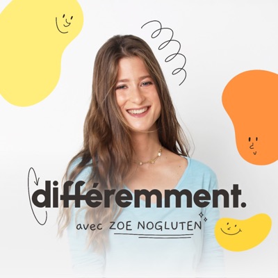 Différemment avec Zoe Nogluten