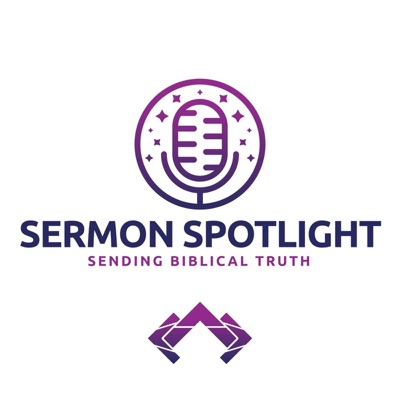 Sermon Spotlight Sermon Spotlight