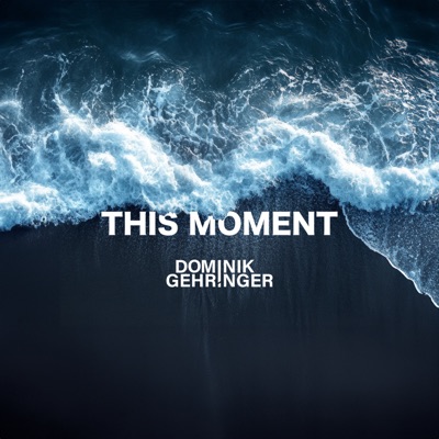 This Moment podcast by Dominik Gehringer