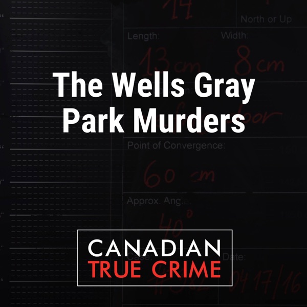 The Wells Gray Park Murders photo