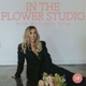 In The Flower Studio with Madeline King