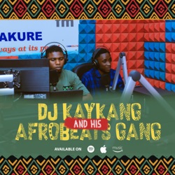 Dj Kaykang and his Afrobeats Gang