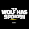 The Wolf Has Spoken Podcast - Naiym "Wolf" Dingle