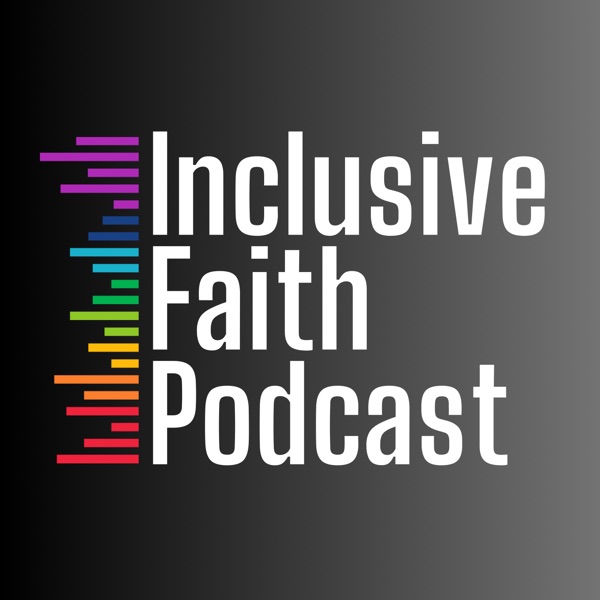 Inclusive Faith Podcast