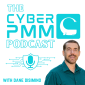 The Cyber PMM Podcast