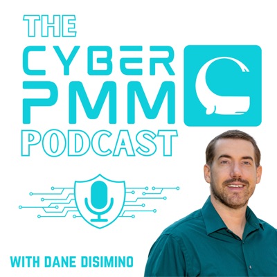 The Cyber PMM Podcast
