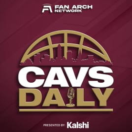 Cavs Daily | Daily Cleveland Cavaliers Podcast