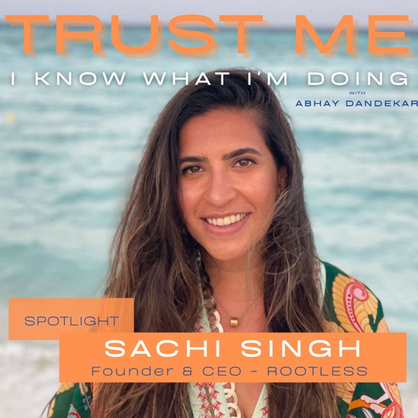 SPOTLIGHT on Sachi Singh and ROOTLESS photo