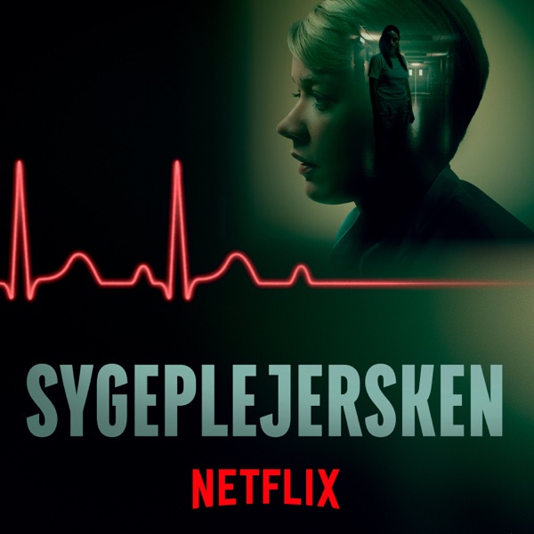 Afsnit 2 - Så tæt på virkeligheden som overhovedet muligt - Baseret på virkelige hændelser: Sygeplejersken på Netflix