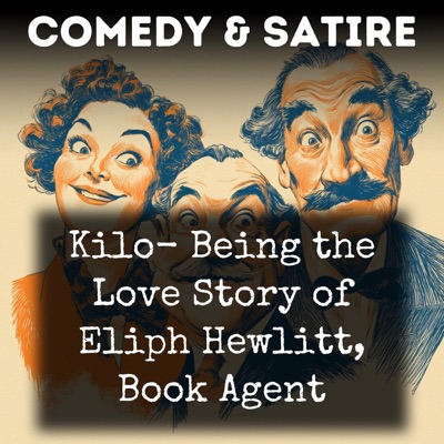 Kilo- Being the Love Story of Eliph Hewlitt, Book Agent