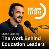 The Work Behind Education Leaders