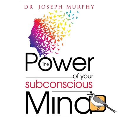 The Power of Your Subconscious Mind (Joseph Murphy)