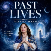 Past Lives with Mayra Rath