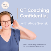 OT Coaching Confidential