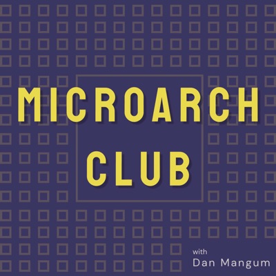 Microarch Club:Dan Mangum