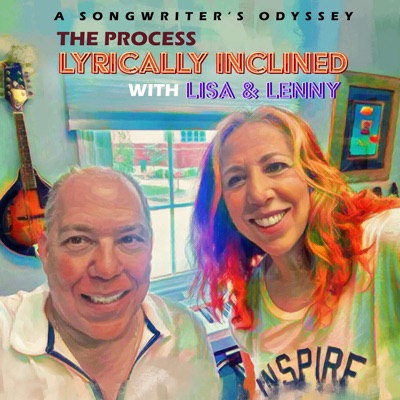 The Process; Lyrically Inclined with Lisa and Lenny (A Songwriter's Odyssey) The Process; Lyrically Inclined with Lisa and Lenny (A Songwriter's Odyssey)
