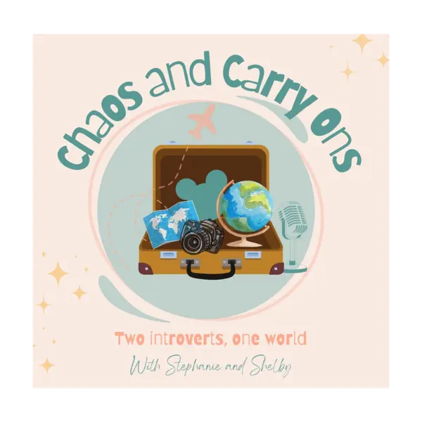 Chaos and Carry-ons Podcast