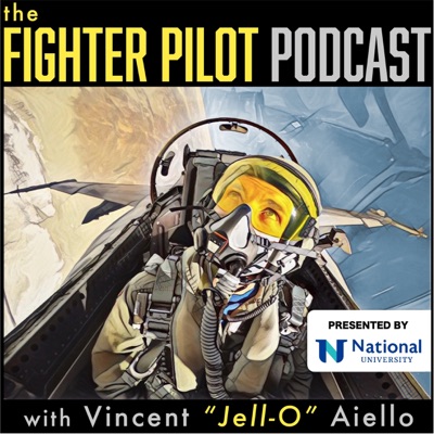 Fighter Pilot Podcast:E. Vincent "Jell-O" Aiello, Retired U.S. Navy Fighter Pilot