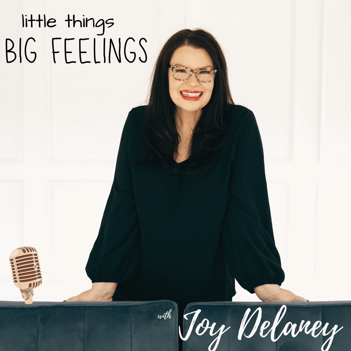 Little Things Big Feelings Podcast — Apple Podcasts