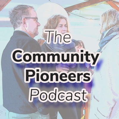 The Community Pioneers Podcast