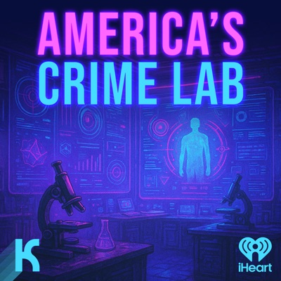 America's Crime Lab:iHeartPodcasts and Kaleidoscope
