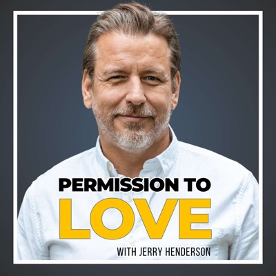 Permission to Love with Jerry Henderson:Jerry Henderson