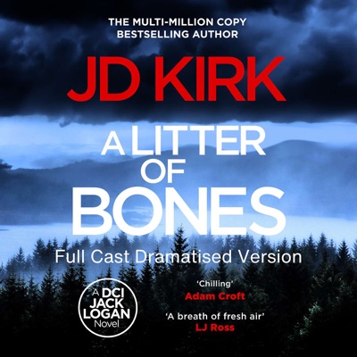 A Litter of Bones by JD Kirk - Full Cast Recording:Zertex Media Ltd