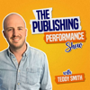 The Publishing Performance Show - Teddy Smith