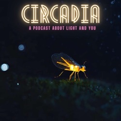 Circadia - A  Podcast About Light & You - Professor Shantha Rajaratnam