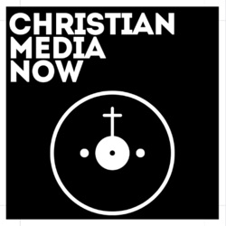 Christian Media Now