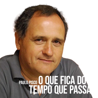 O que fica do tempo que passa