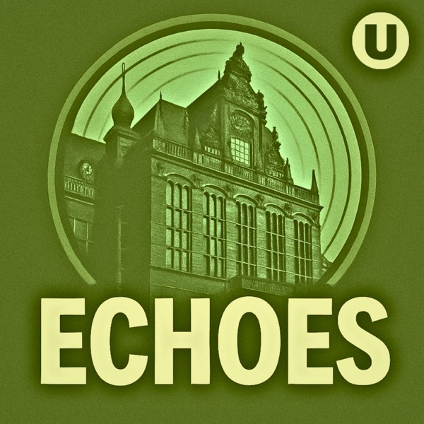 ECHOES - stories from four centuries of Groningen university