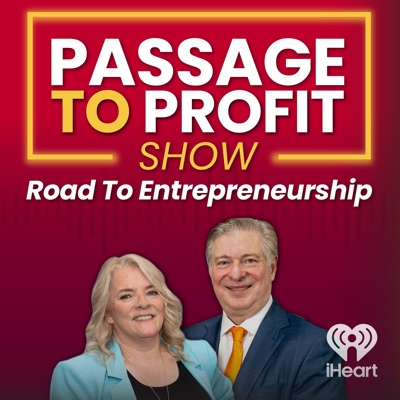 Passage to Profit Show - Road to Entrepreneurship Passage to Profit Show - Road to Entrepreneurship