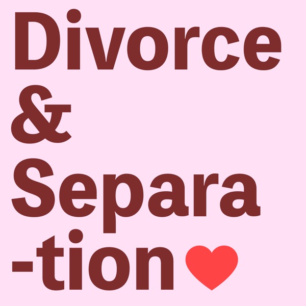 Divorce and Separation podcast show image