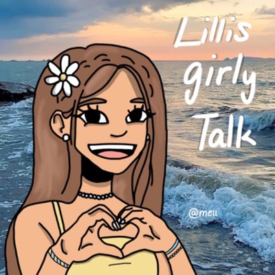 Lillis girly Talk