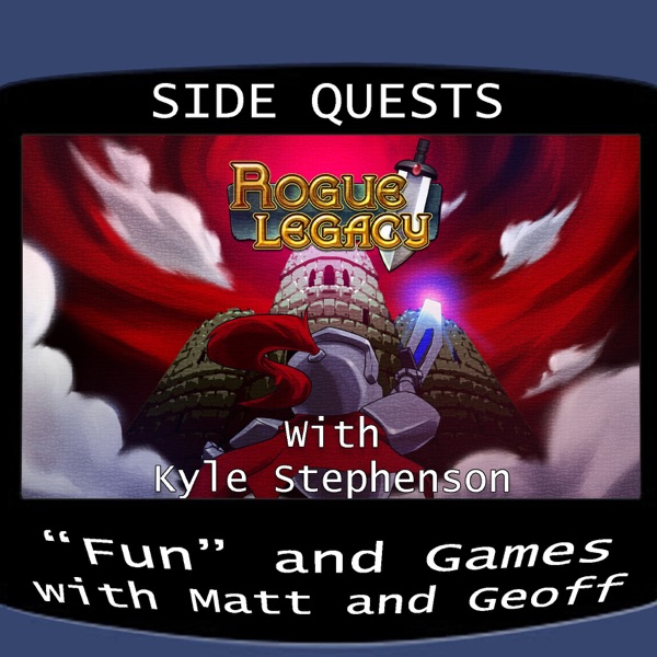 Side Quests Episode 297: Rogue Legacy with Kyle Stephenson photo